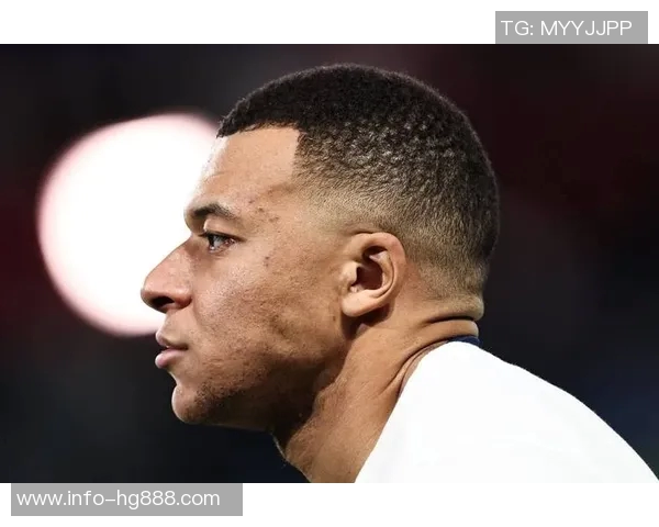 姆巴佩母亲透露儿子对恋爱的幽默态度引发热议